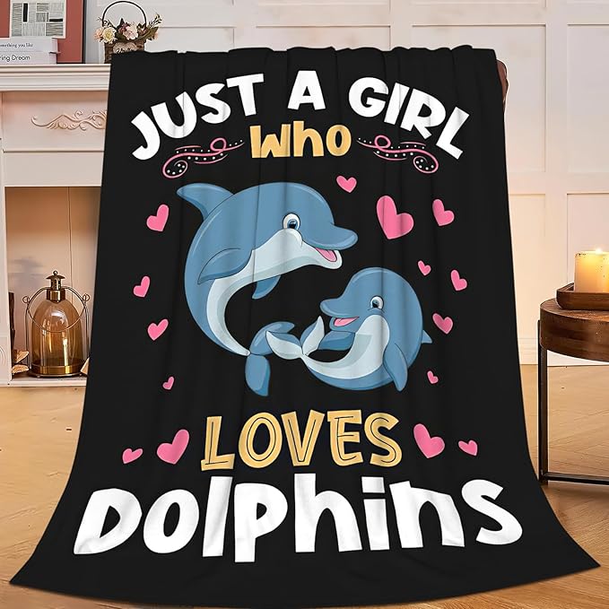 Dolphin Blanket Just A Girl Who Loves Dolphins Throw Blanket Gifts for Kids Girls Boys Adults Women Men Super Soft Cozy Plush Fluffy Fuzzy Fleece Blanket Decor 40''X50''